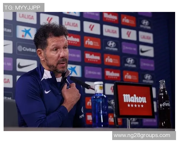 西蒙尼强调球队组合的重要性不看名气只重实用性与贡献 西蒙尼强调球队组合的重要性不看名气只重实用性与贡献